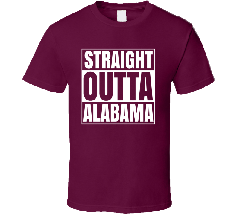 Straight Outta Alabam College National Final Football T Shirt Straight Outta Alabam College National Final Football T Shirt