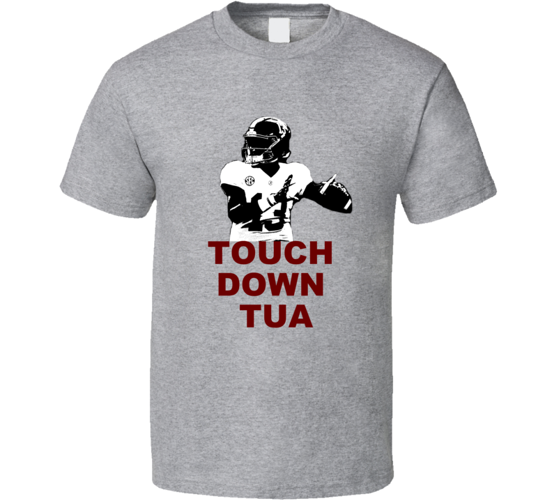 Tua Tagovailoa Touchdown Alabama Football Sport Gray T Shirt Tua Tagovailoa Touchdown Alabama Football Sport Gray T Shirt