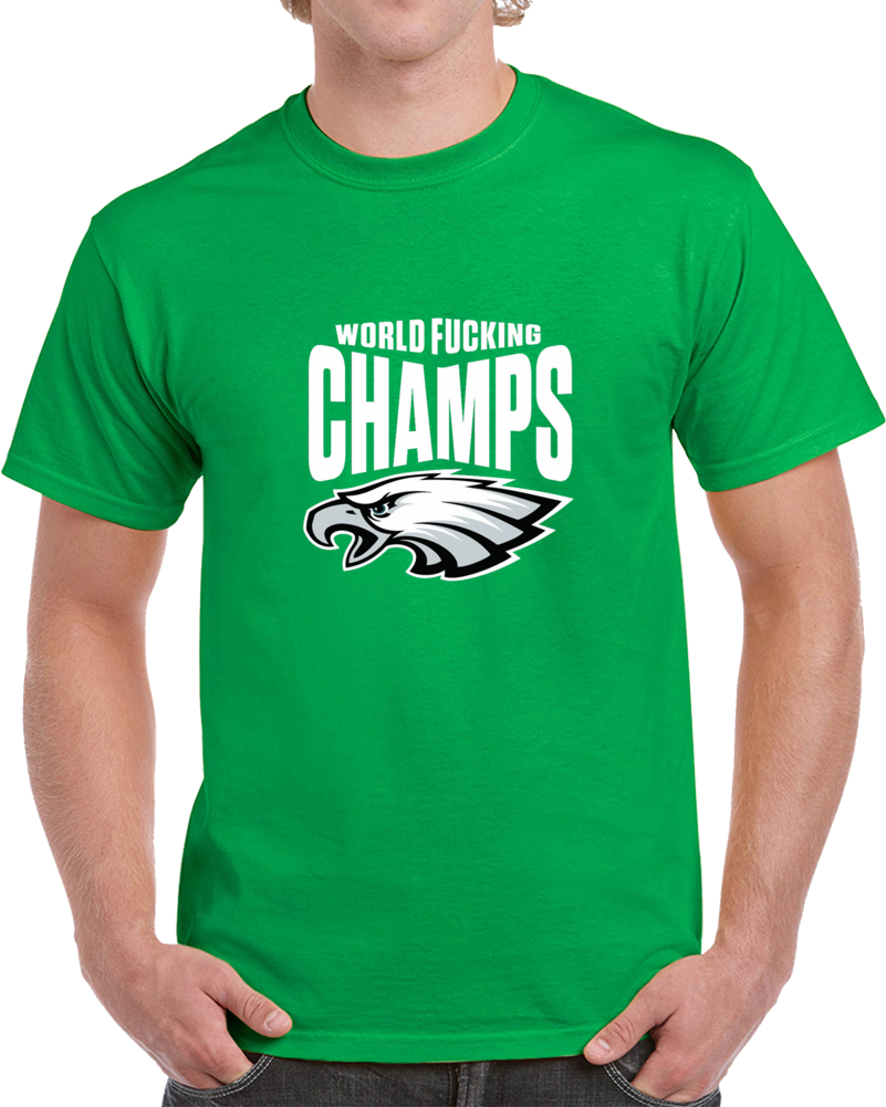 Philadelphia Superbowl Champs F***ing World Football T Shirt Philadelphia Superbowl Champs F***ing World Football T Shirt