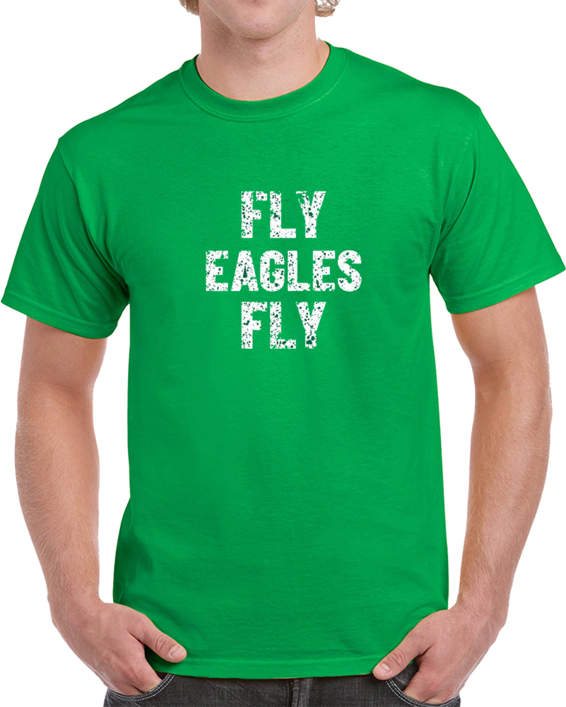 Fly Eagles Fly Distressed Philadephia Eagles Football T Shirt Fly Eagles Fly Distressed Philadephia Eagles Football T Shirt