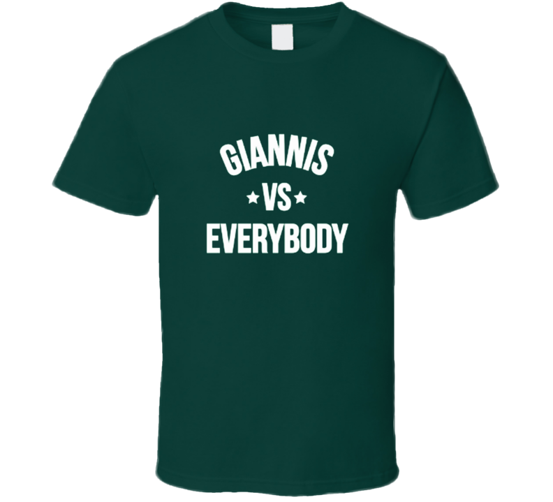 Giannis Vs Everybody Greek Freak Antentokoumpo Milwaukee Baskerball T Shirt Giannis Vs Everybody Greek Freak Antentokoumpo Milwaukee Baskerball T Shirt