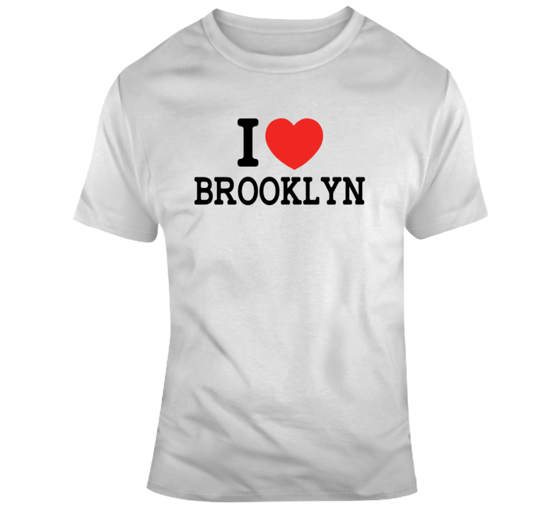 I Love Brooklyn Nyc Style Funny T Shirt I Love Brooklyn Nyc Style Funny T Shirt
