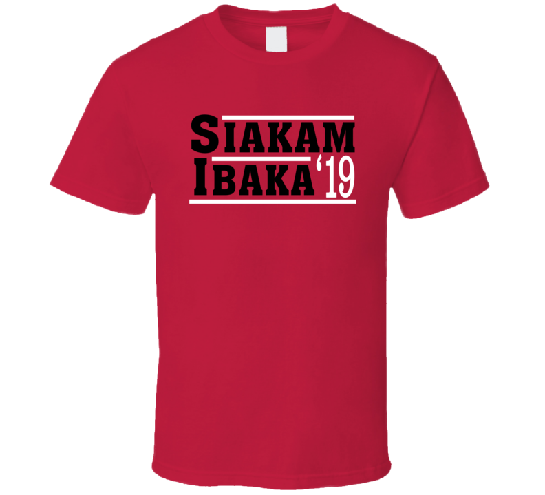 Pascal Siakam Serge Ibaka 2019 Toronto Election Style Champs Basketball Sports Fan T Shirt Pascal Siakam Serge Ibaka 2019 Toronto Election Style Champs Basketball Sports Fan T Shirt