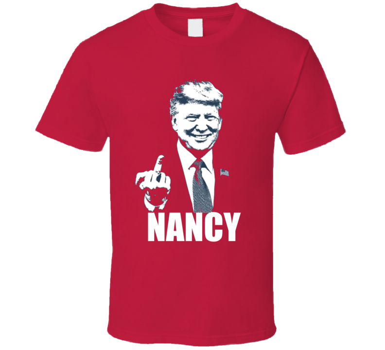 Donald Trump Nancy Pelosi Republican Campaign Funny T Shirt Donald Trump Nancy Pelosi Republican Campaign Funny T Shirt