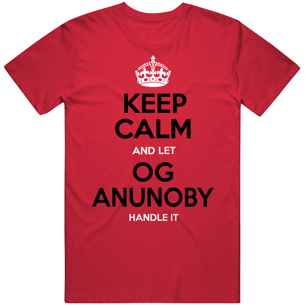 Og Anunoby Keep Calm Toronto Basketball Fan T Shirt Og Anunoby Keep Calm Toronto Basketball Fan T Shirt