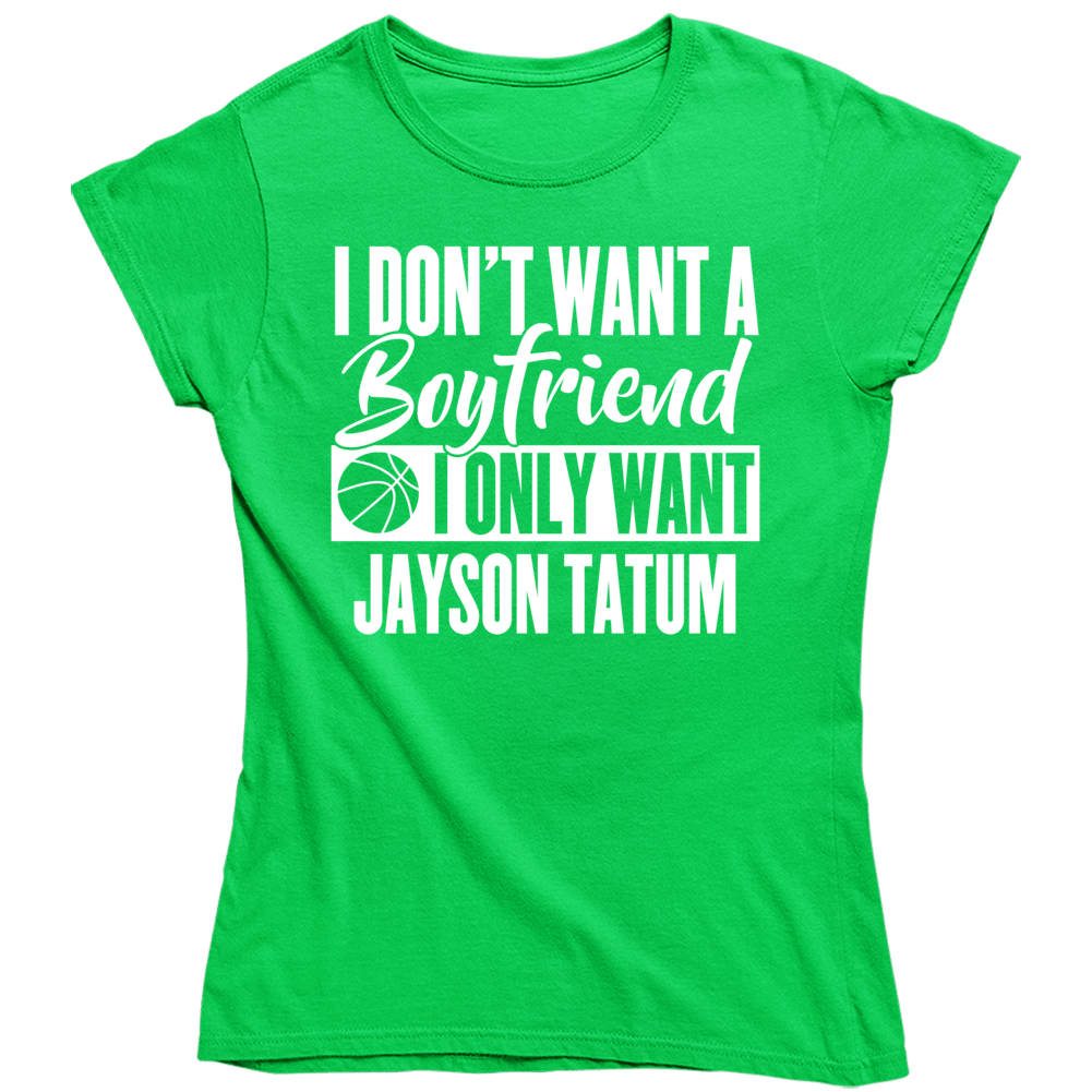 Jayson Tatum Boyfriend Ladies Boston Basketball Fan Ladies T Shirt Jayson Tatum Boyfriend Ladies Boston Basketball Fan Ladies T Shirt