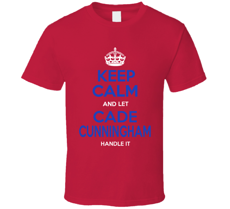 Keep Calm Cade Cunningham Detroit Basketball T Shirt Keep Calm Cade Cunningham Detroit Basketball T Shirt