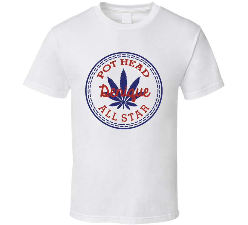 Pot Head Denique All Star Shoe Parody Weed Stoner T Shirt