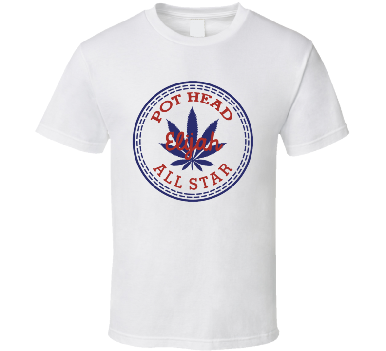 Pot Head Elijah All Star Shoe Parody Weed Stoner T Shirt