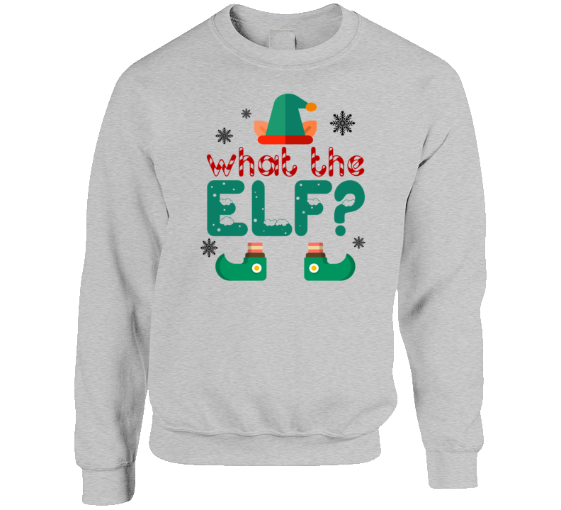 What The Elf Christmas Holiday Favorite Best Selling Crewneck Sweatshirt