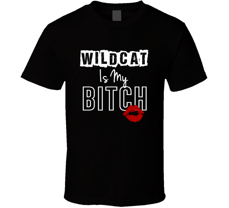Wildcat Is My Slave Funny Name T Shirt Wildcat Is My Slave Funny Name T Shirt