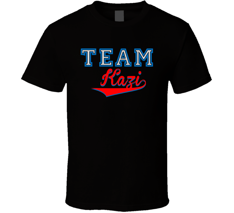 Team Kazi Custom Graphic Sports Last Name Family Reunion T Shirt Team Kazi Custom Graphic Sports Last Name Family Reunion T Shirt