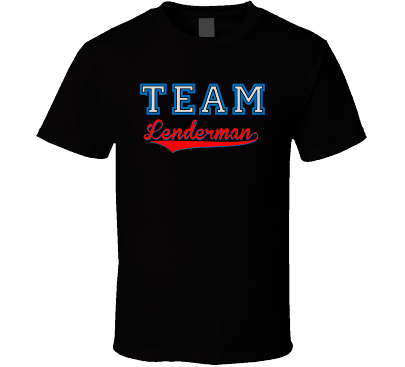 Team Lenderman Custom Graphic Sports Last Name Family Reunion T Shirt