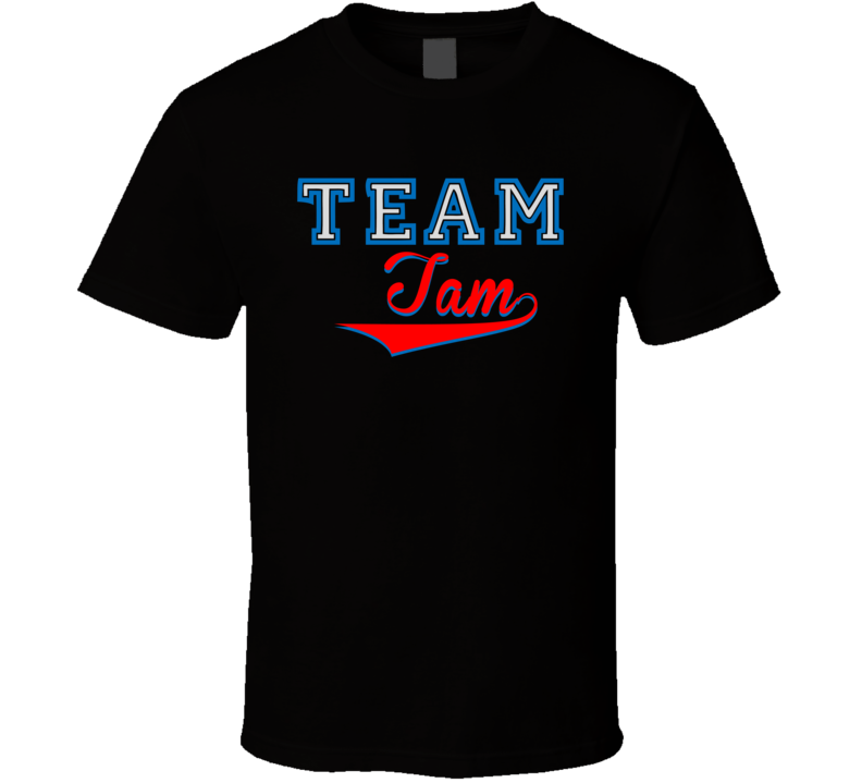 Team Tam Custom Graphic Sports Last Name Family Reunion T Shirt Team Tam Custom Graphic Sports Last Name Family Reunion T Shirt