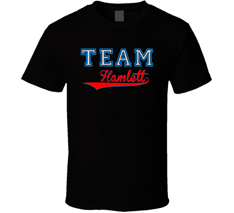 Team Hamlett Custom Graphic Sports Last Name Family Reunion T Shirt