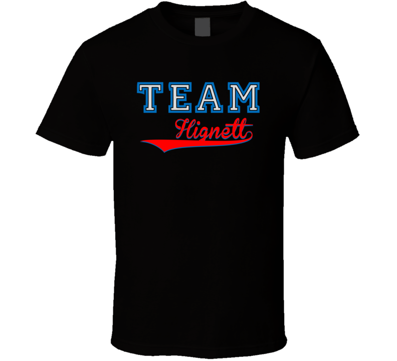 Team Hignett Custom Graphic Sports Last Name Family Reunion T Shirt