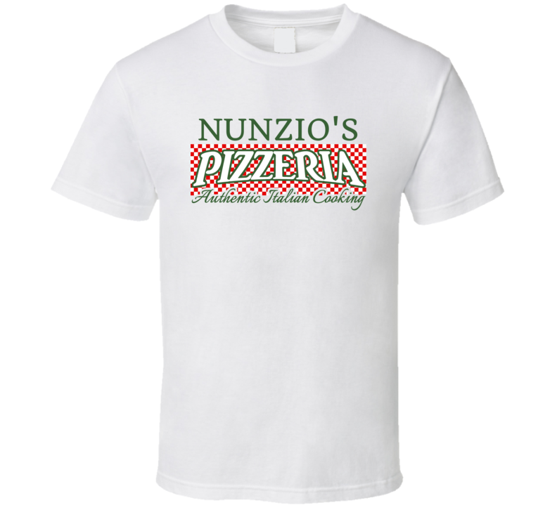Nunzio's Pizzeria Personalized Name Italian Theme T Shirt Nunzio's Pizzeria Personalized Name Italian Theme T Shirt