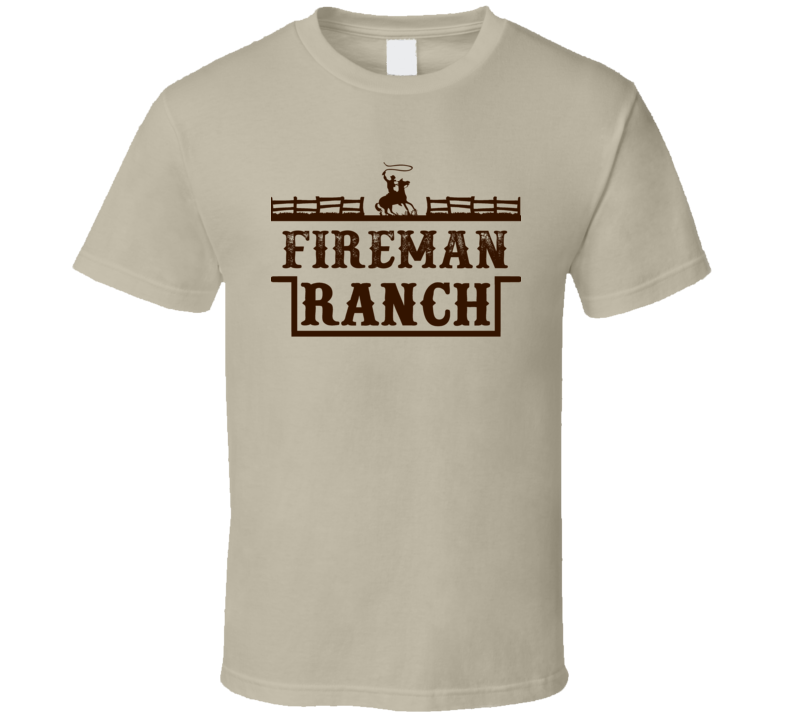 Fireman Ranch All American Family Ranch Cool T Shirt