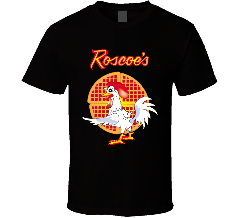 New Roscoe's Chicken & Waffles Foodie T Shirt New Roscoe's Chicken & Waffles Foodie T Shirt