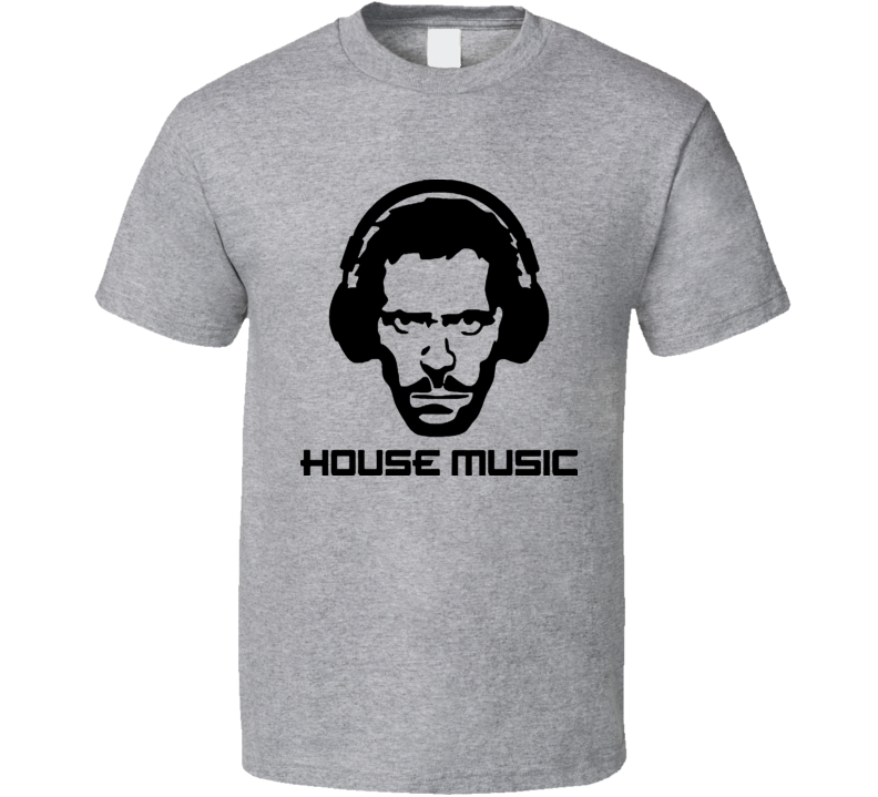 House Music I Love House Music T Shirt House Music I Love House Music T Shirt