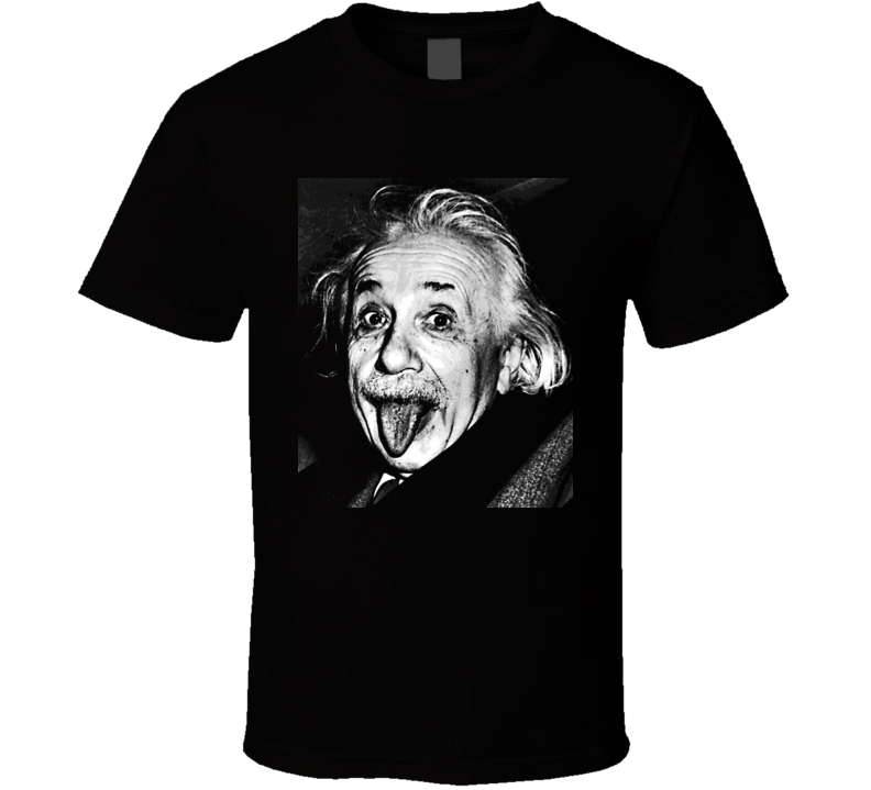 Albert Einstein T Shirt Albert Einstein T Shirt
