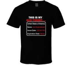 My Gun Permit 2nd ammendment Never Expires Funny Humour T Shirt 1017443