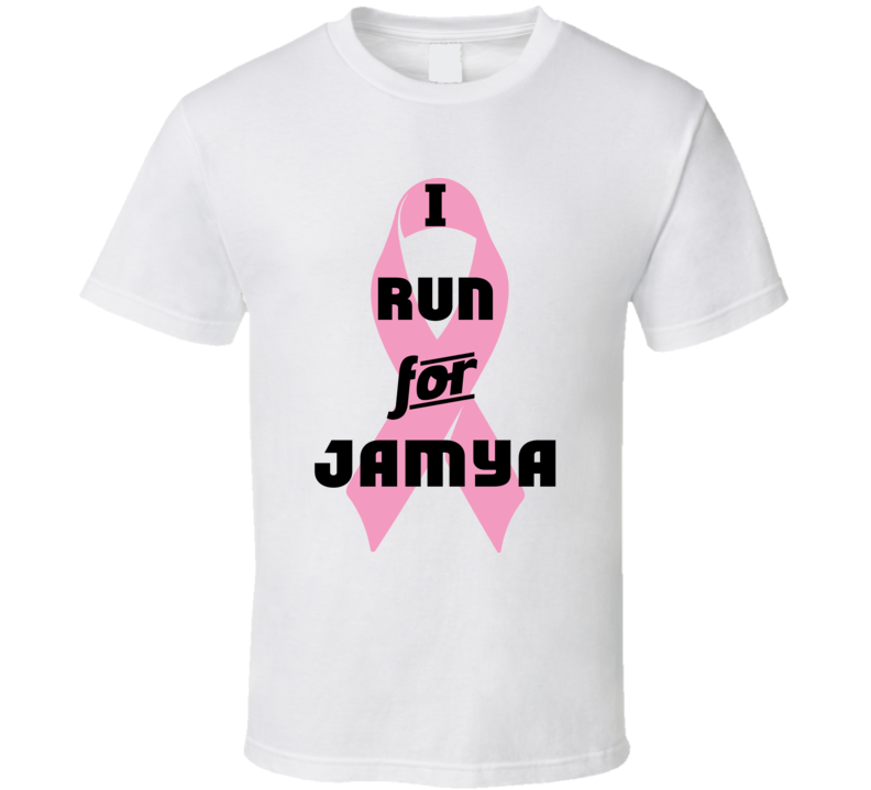 I Run For Jamya Pink Breast Cancer Ribbon Support T Shirt