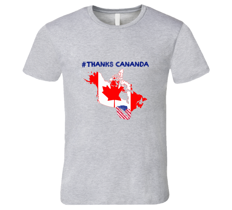 Hashtag Thanks Canada Trump Trudeau Spat Graphic Tshirt Hashtag Thanks Canada Trump Trudeau Spat Graphic Tshirt