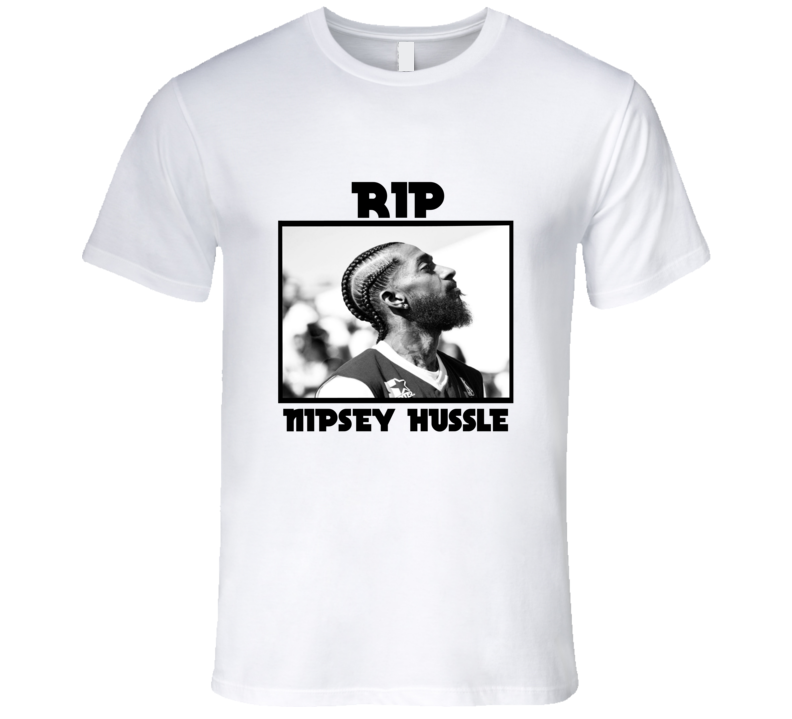 Rest In Peace Nipsey Hussle Fan Tshirt T Shirt Rest In Peace Nipsey Hussle Fan Tshirt T Shirt