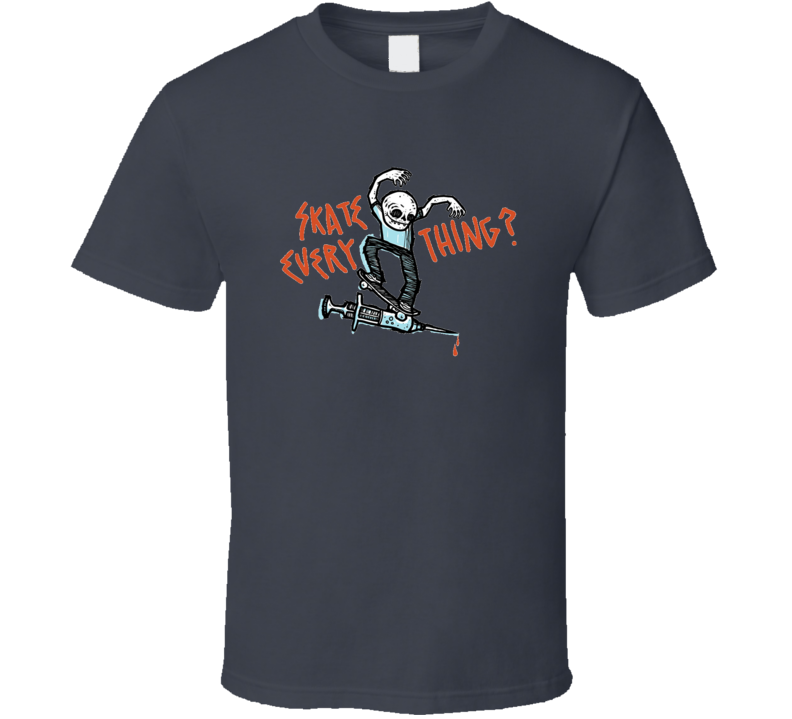 Skate Everything Skeleton T-Shirt Skate Everything Skeleton T-Shirt