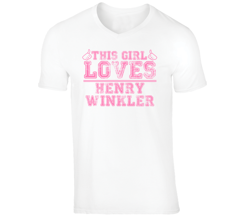Henry Winkler Funny Comedian Comedy This Girl Loves Pink V-Neck T shir