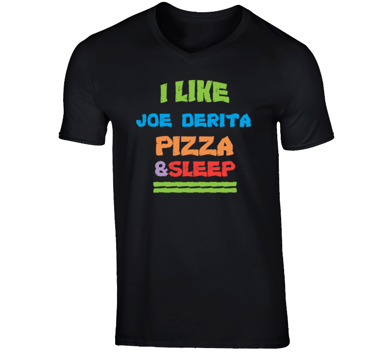 Joe DeRita Funny Comedian Comedy I Like Pizza Sleep V-Neck T shirt Joe DeRita Funny Comedian Comedy I Like Pizza Sleep V-Neck T shirt