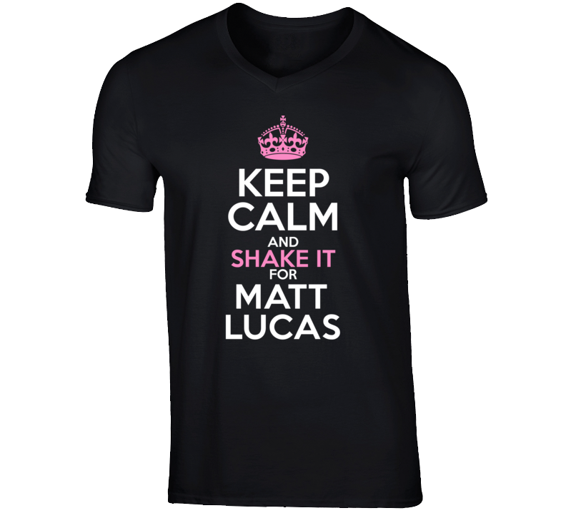 Matt Lucas Funny Comedian Comedy Keep Calm And Shake it For V-Neck T s Matt Lucas Funny Comedian Comedy Keep Calm And Shake it For V-Neck T s