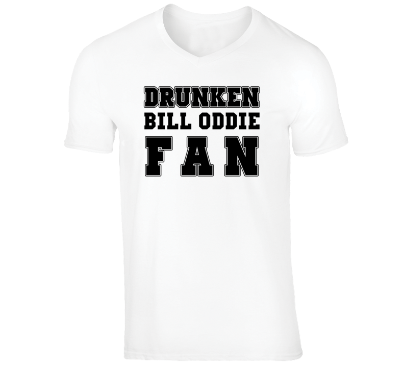 Bill Oddie Funny Comedian Comedy Drunken Fan For V-Neck T shirt Bill Oddie Funny Comedian Comedy Drunken Fan For V-Neck T shirt