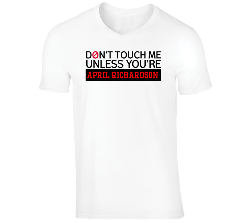 April Richardson Funny Comedian Comedy Don't Touch Me Unless For V-Nec April Richardson Funny Comedian Comedy Don't Touch Me Unless For V-Nec