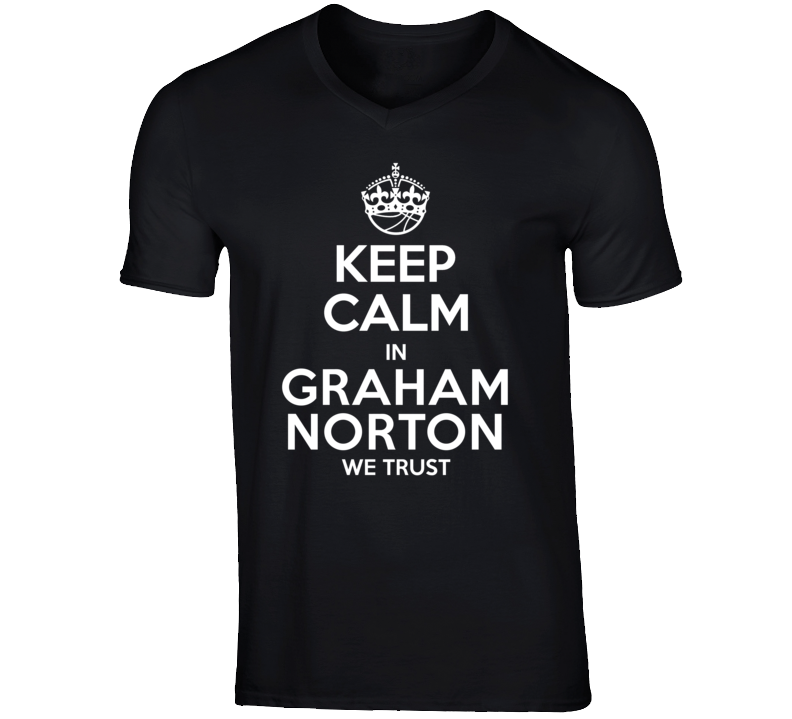 Graham Norton Funny Comedian Comedy Keep Calm and Trust in For V-Neck Graham Norton Funny Comedian Comedy Keep Calm and Trust in For V-Neck