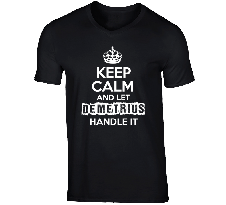 Keep Calm And Let Demetrius Hercules Handle It Cartoon Character T Shi Keep Calm And Let Demetrius Hercules Handle It Cartoon Character T Shi
