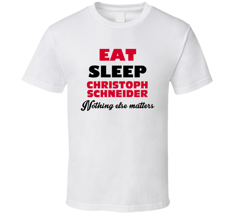 Eat Sleep Christoph Schneider Drummer Band Music Fan T Shirt