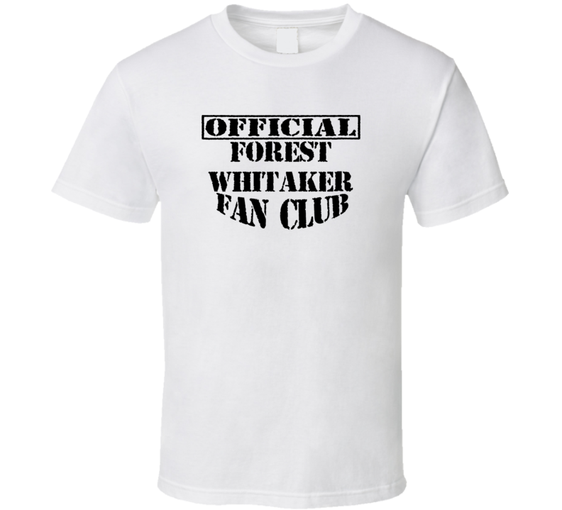 Offical Forest Whitaker Fan Club Action Movie Star Actor T Shirt