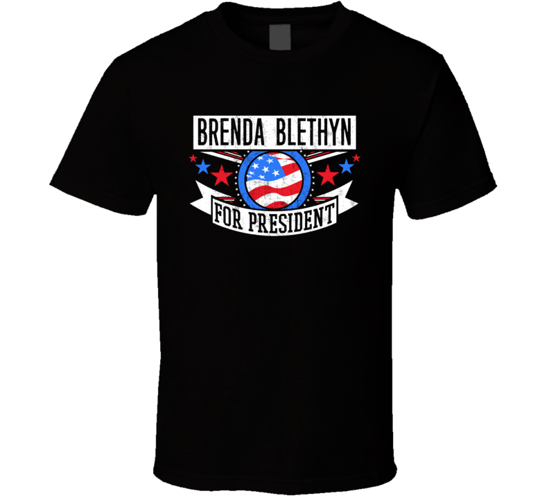 Brenda Blethyn For President Action Movie Star Actor Fan T Shirt