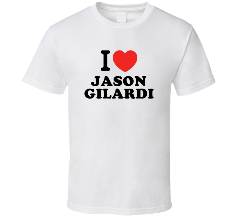 I Love Jason Gilardi Drummer Band Music Fan T Shirt