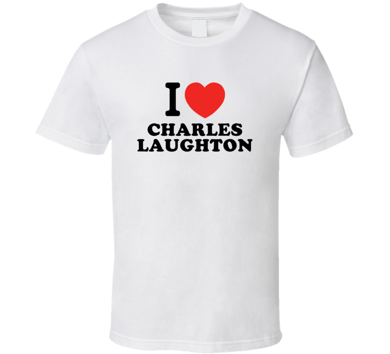 I Heart Charles Laughton Action Movie Star Actor Fan T Shirt
