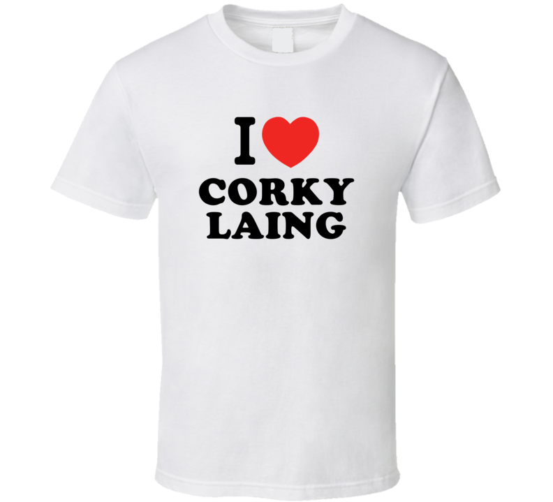 I Love Corky Laing Drummer Band Music Fan T Shirt