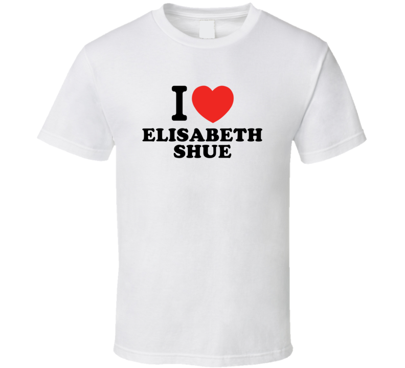 I Heart Elisabeth Shue Action Movie Star Actor Fan T Shirt I Heart Elisabeth Shue Action Movie Star Actor Fan T Shirt