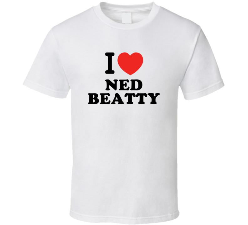 I Heart Ned Beatty Action Movie Star Actor Fan T Shirt I Heart Ned Beatty Action Movie Star Actor Fan T Shirt