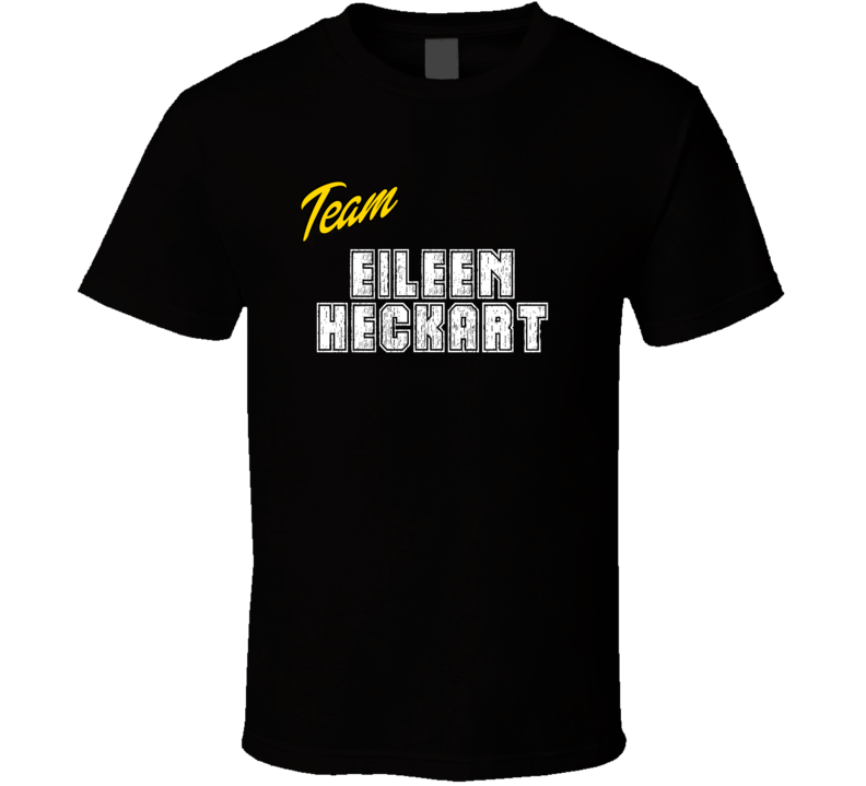 Team Eileen Heckart Action Movie Star Actor Fan T Shirt