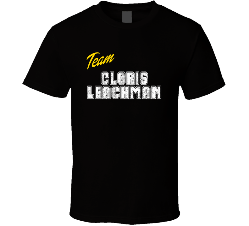 Team Cloris Leachman Action Movie Star Actor Fan T Shirt