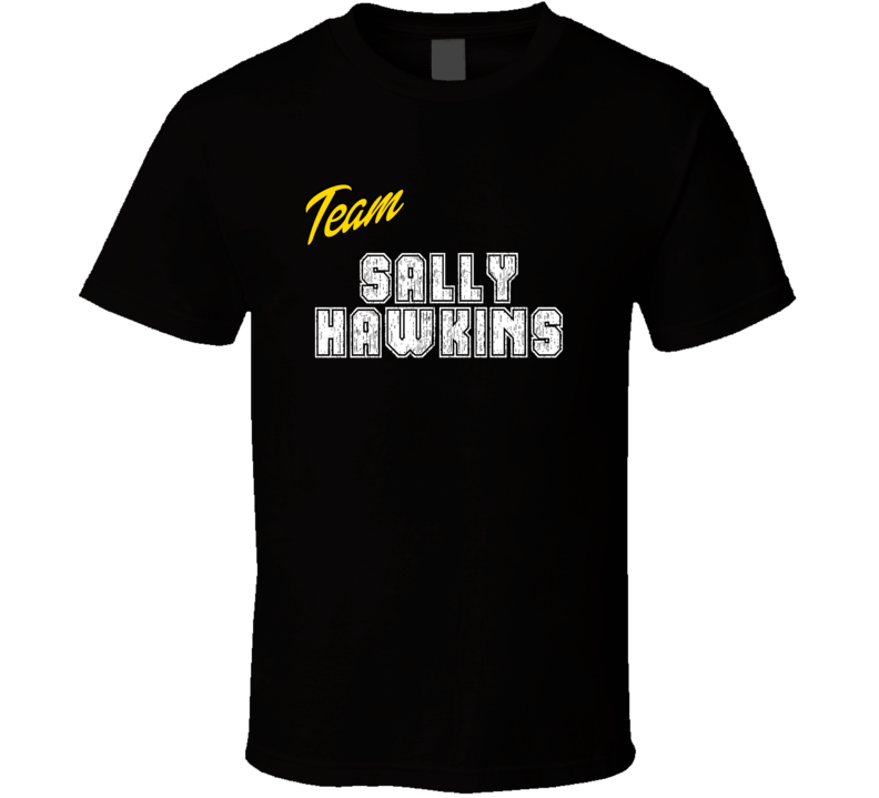 Team Sally Hawkins Action Movie Star Actor Fan T Shirt
