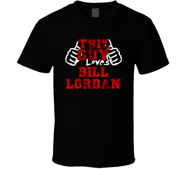 This Guy Loves Bill Lordan Music Band Drummer Fan T Shirt
