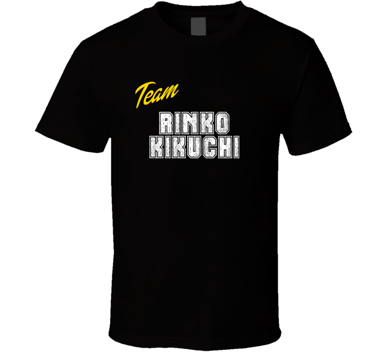 Team Rinko Kikuchi Action Movie Star Actor Fan T Shirt Team Rinko Kikuchi Action Movie Star Actor Fan T Shirt